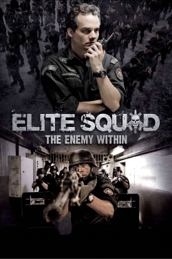 Watch Elite Squad: The Enemy Within (2010) Online FREE
