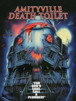 Watch Amityville Death Toilet (2023) Online FREE