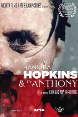 Watch Hannibal Hopkins & Sir Anthony (2021) Online FREE