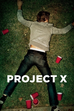 Watch Project X (2012) Online FREE