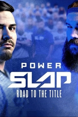 Watch Power Slap: Road to the Title (2023) Online FREE