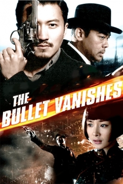 Watch The Bullet Vanishes (2012) Online FREE