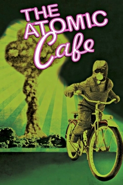 Watch The Atomic Cafe (1982) Online FREE