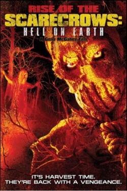 Watch Rise of the Scarecrows: Hell on Earth (2021) Online FREE
