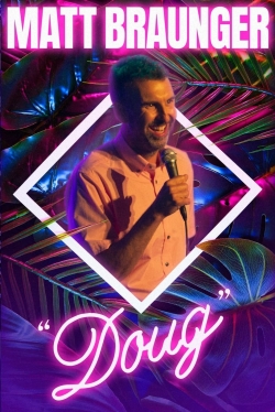 Watch Matt Braunger: Doug (2022) Online FREE