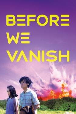 Watch Before We Vanish (2017) Online FREE