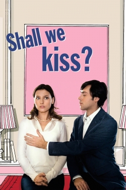 Watch Shall We Kiss? (2007) Online FREE