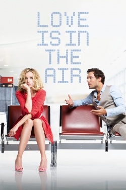 Watch Love Is in the Air (2013) Online FREE