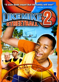 Watch Like Mike 2: Streetball (2006) Online FREE