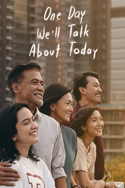 Watch One Day We'll Talk About Today (2020) Online FREE