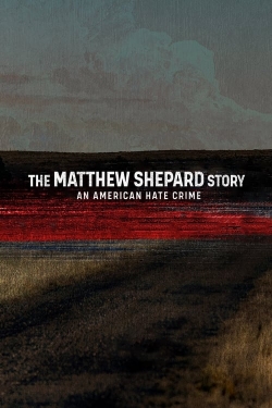 Watch The Matthew Shepard Story: An American Hate Crime (2023) Online FREE