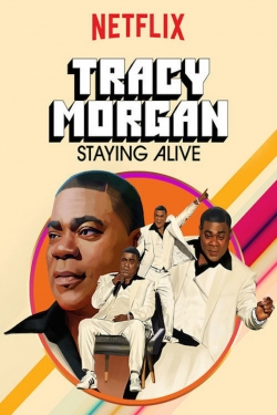 Watch Tracy Morgan: Staying Alive (2017) Online FREE