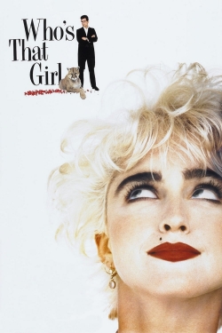 Watch Who's That Girl (1987) Online FREE