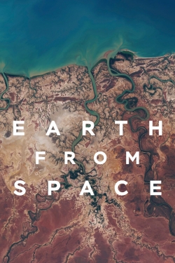 Watch Earth from Space (2019) Online FREE