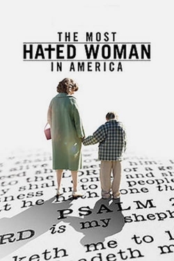 Watch The Most Hated Woman in America (2017) Online FREE