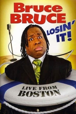 Watch Bruce Bruce: Losin' It! (2011) Online FREE