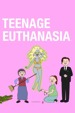 Watch Teenage Euthanasia (2021) Online FREE