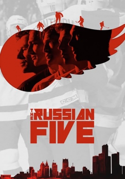 Watch The Russian Five (2018) Online FREE