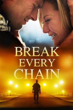 Watch Break Every Chain (2021) Online FREE