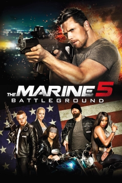 Watch The Marine 5: Battleground (2017) Online FREE
