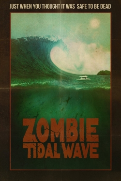 Watch Zombie Tidal Wave (2019) Online FREE