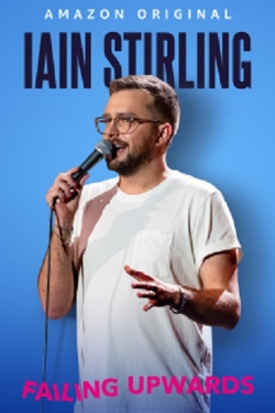 Watch Iain Stirling Failing Upwards (2022) Online FREE