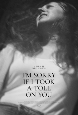 Watch I'm Sorry If I Took a Toll on You (2021) Online FREE
