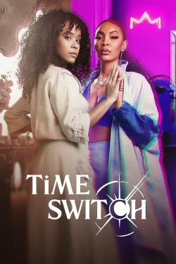 Watch Time Switch (2023) Online FREE