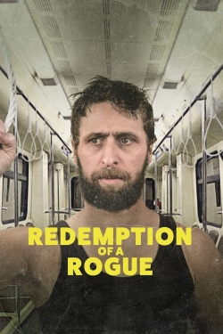 Watch Redemption of a Rogue (2021) Online FREE