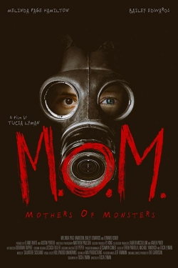 Watch M.O.M. Mothers of Monsters (2020) Online FREE