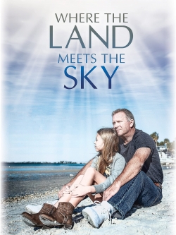 Watch Where the Land Meets the Sky (2021) Online FREE
