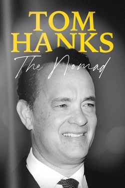 Watch Tom Hanks: The Nomad (2023) Online FREE
