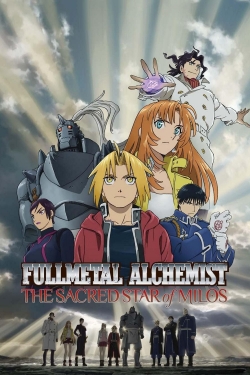 Watch Fullmetal Alchemist The Movie: The Sacred Star of Milos (2011) Online FREE