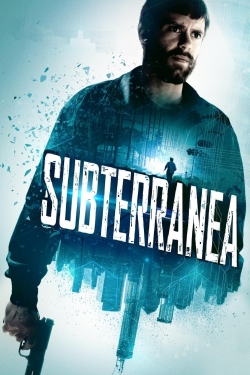 Watch Subterranea (2015) Online FREE