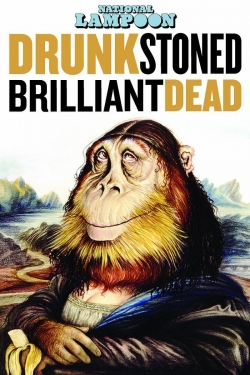 Watch Drunk Stoned Brilliant Dead: The Story of the National Lampoon (2015) Online FREE