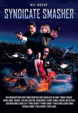 Watch Syndicate Smasher (2018) Online FREE