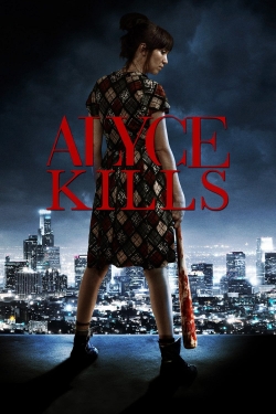 Watch Alyce Kills (2011) Online FREE