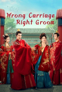 Watch Wrong Carriage Right Groom (2023) Online FREE