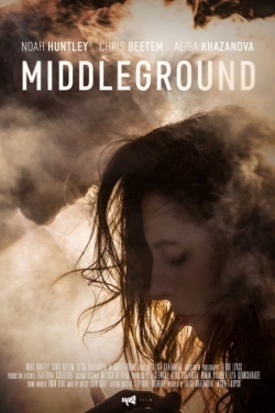 Watch Middleground (2017) Online FREE