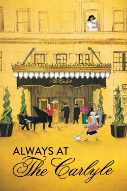 Watch Always at The Carlyle (2018) Online FREE