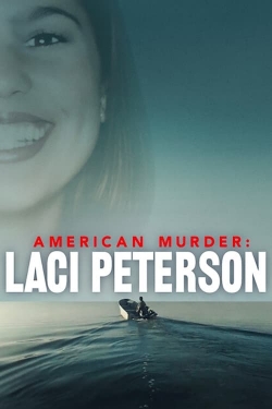 Watch American Murder: Laci Peterson (2024) Online FREE