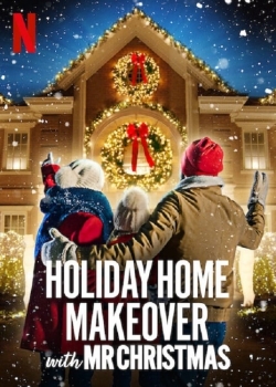 Watch Holiday Home Makeover with Mr. Christmas (2020) Online FREE