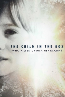 Watch The Child in the Box: Who Killed Ursula Herrmann (2022) Online FREE