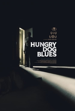 Watch Hungry Dog Blues (2022) Online FREE