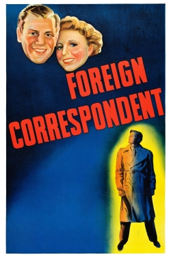 Watch Foreign Correspondent (1940) Online FREE