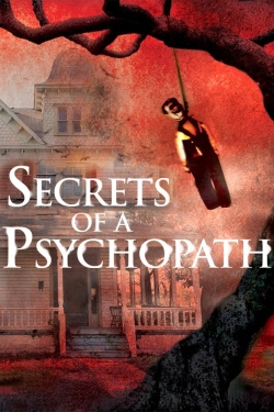 Watch Secrets of a Psychopath (2015) Online FREE