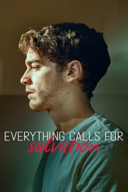 Watch Everything Calls for Salvation (2022) Online FREE
