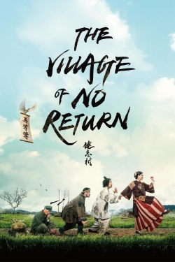 Watch The Village of No Return (2017) Online FREE