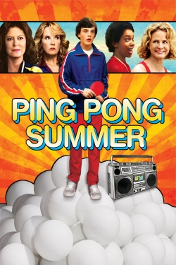 Watch Ping Pong Summer (2014) Online FREE