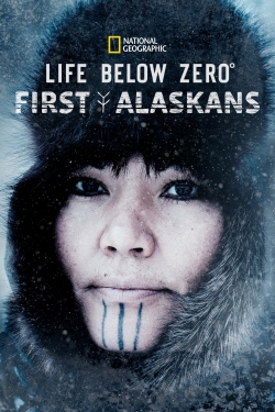 Watch Life Below Zero: First Alaskans (2022) Online FREE
